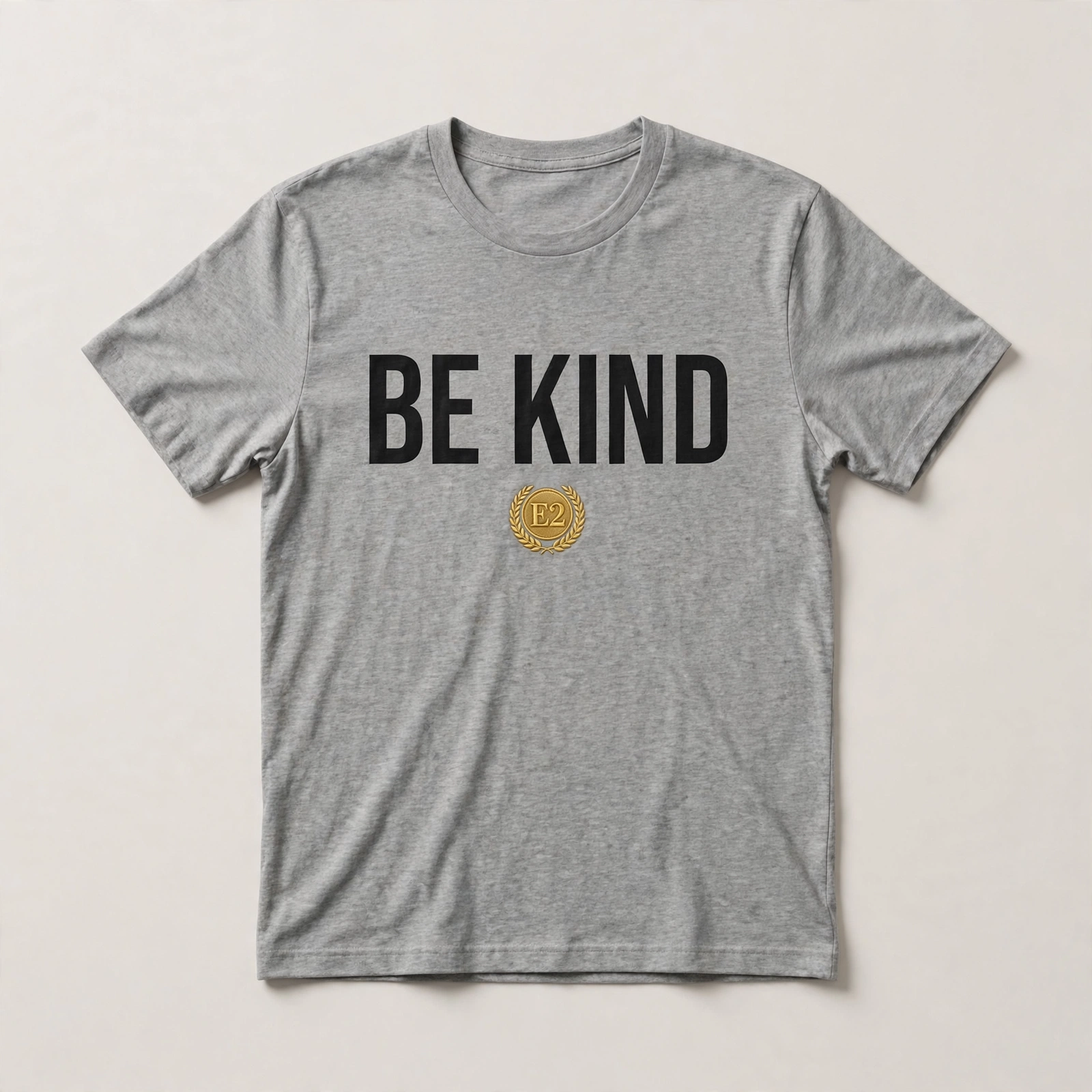 Gray E2 t-shirt that says Be Kind